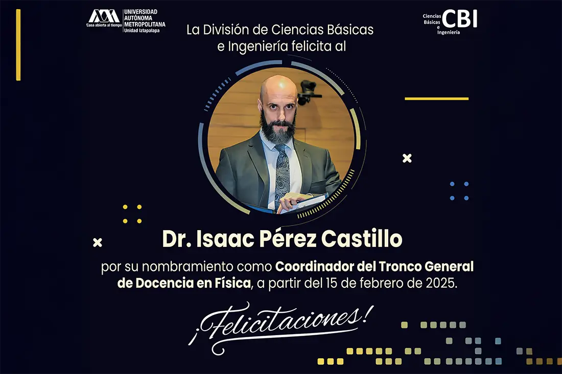 Nombramiento del Dr. Isaac Pérez Castillo como Coordinador del Tronco General de Docencia en Física